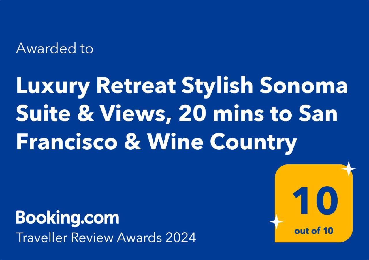 Luxury Suite With Views - San Rafael, Gateway To Sf & Wine Country ภายนอก รูปภาพ